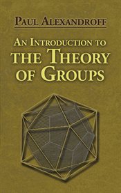 An Introduction to the Theory of Groups cover image