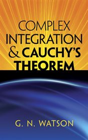 Complex Integration and Cauchy's Theorem cover image