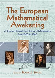 The European mathematical awakening: a journey through the history of mathematics from 1000 to 1800 cover image