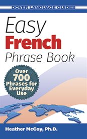 Easy French phrase book: new edition : over 700 phrases for everyday use cover image