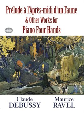 Cover image for Prelude a l'Apres-midi d'un Faune and Other Works for Piano Four Hands
