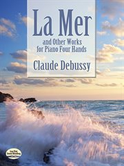 La mer and other works for piano four hands cover image