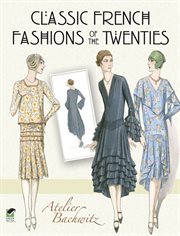 Classic French fashions of the twenties cover image