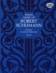 Piano music of robert schumann, series i cover image