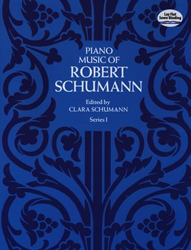Cover image for Piano Music of Robert Schumann, Series I