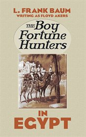 The Boy Fortune Hunters in Egypt cover image