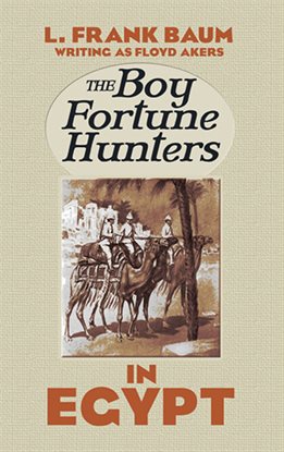 Cover image for The Boy Fortune Hunters in Egypt