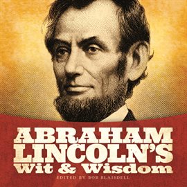 Cover image for Abraham Lincoln's Wit and Wisdom