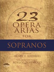 Twenty-three opera arias for sopranos cover image
