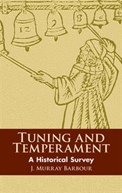 Tuning and temperament: a historical survey cover image