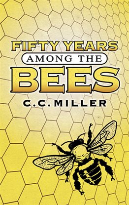 Cover image for Fifty Years Among the Bees