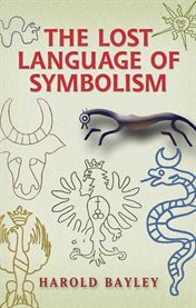 The lost language of symbolism cover image