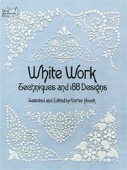 White work: techniques and 188 designs cover image
