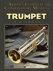 Arban's complete conservatory method for trumpet cover image