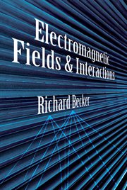 Electromagnetic fields and interactions cover image