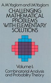 Challenging mathematical problems with elementary solutions cover image