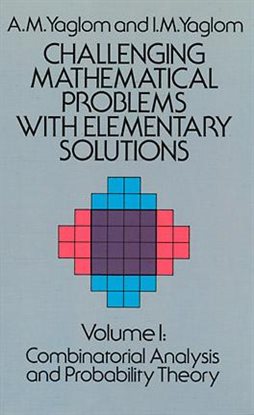 Cover image for Challenging Mathematical Problems with Elementary Solutions, Vol. I