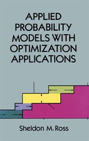 Applied probability models with optimization applications cover image