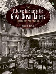 The fabulous interiors of the great ocean liners in historic photographs cover image