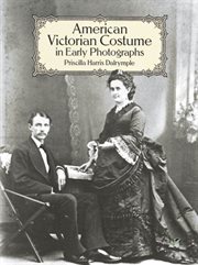 American Victorian costume in early photographs cover image