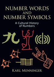 Number words and number symbols: a cultural history of numbers cover image