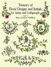 Treasury of floral designs and initials for artists and craftspeople cover image