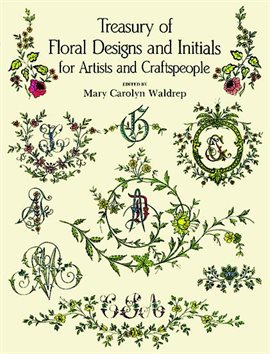 Cover image for Treasury of Floral Designs and Initials for Artists and Craftspeople