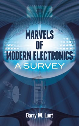 Cover image for Marvels of Modern Electronics