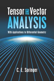 Tensor and vector analysis: with applications to differential geometry cover image