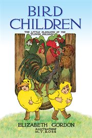 Bird Children : the Little Playmates of the Flower Children cover image