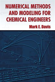 Numerical methods and modeling for chemical engineers cover image