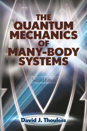 Quantum Mechanics of Many-Body Systems: Second Edition cover image