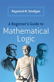 A beginner's guide to mathematical logic cover image