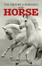History and Romance of the Horse cover image
