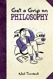 Get a grip on philosophy cover image