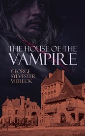 The House of the Vampire cover image
