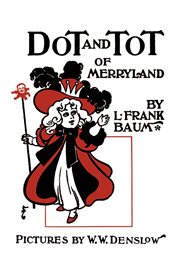 Dot and Tot of Merryland cover image