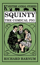 Squinty, the comical pig cover image