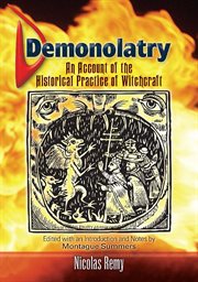 Demonolatry: an account of the historical practice of witchcraft cover image