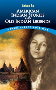 American Indian stories and old Indian legends cover image