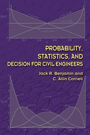 Probability, statistics, and decision for civil engineers cover image