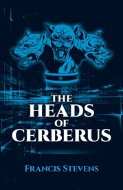 The heads of Cerberus cover image