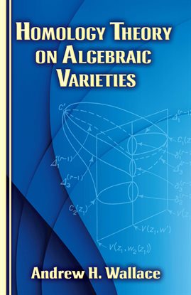 Cover image for Homology Theory on Algebraic Varieties