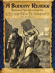 A Sunday Reader: Illustrated Narratives from the Old and New Testaments cover image