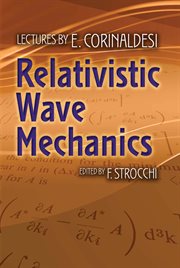 Relativistic Wave Mechanics cover image