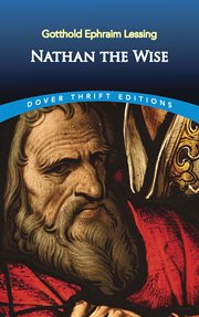 Nathan the wise: a dramatic poem in five acts cover image