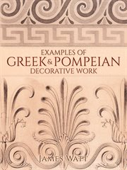 Examples of Greek and Pompeian Decorative Work cover image