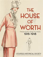 House of Worth: fashion sketches 1916-1918 cover image
