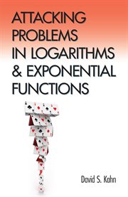 Attacking Problems in Logarithms and Exponential Functions cover image