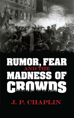 Cover image for Rumor, Fear and the Madness of Crowds